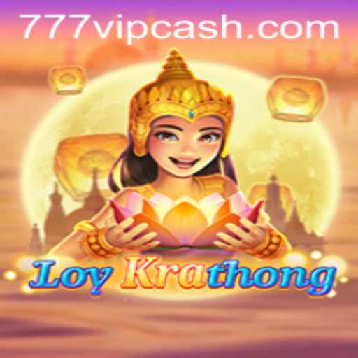 Exploring LoyKrathong: A Dive into the Enchanting Game with 777vip