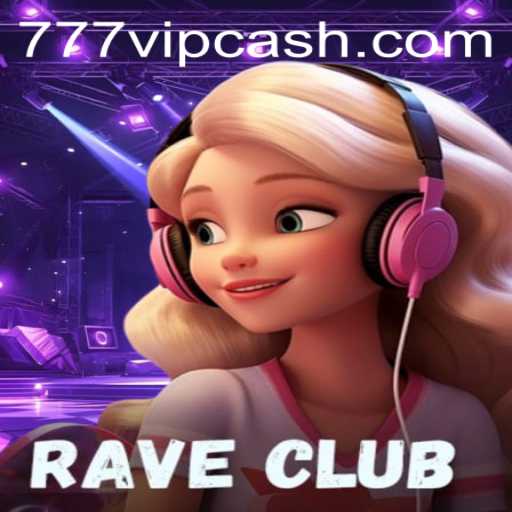 Unveiling RaveClub: A New Gaming Sensation with 777vip